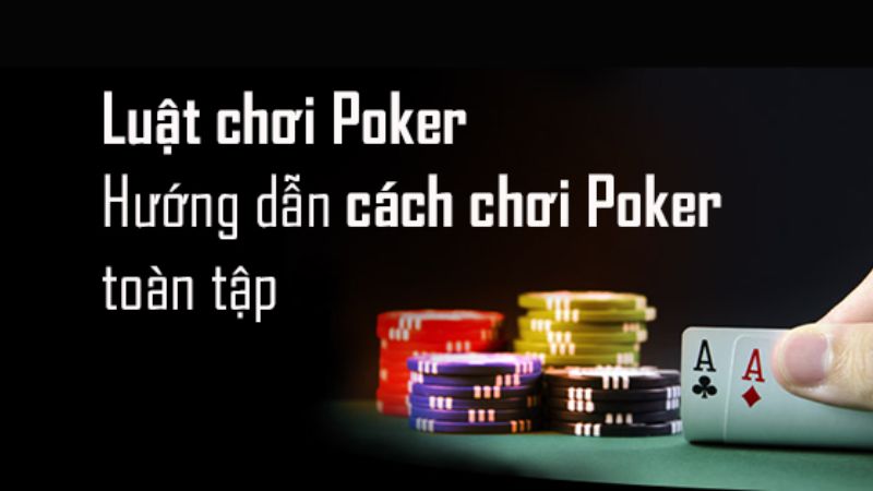 Nắm rõ luật chơi Poker cơ bản tại Win79 để nâng cao khả năng chiến thắng